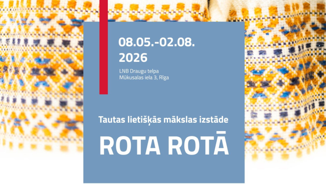 Tautas lietišķās mākslas izstāde "Rota rotā"