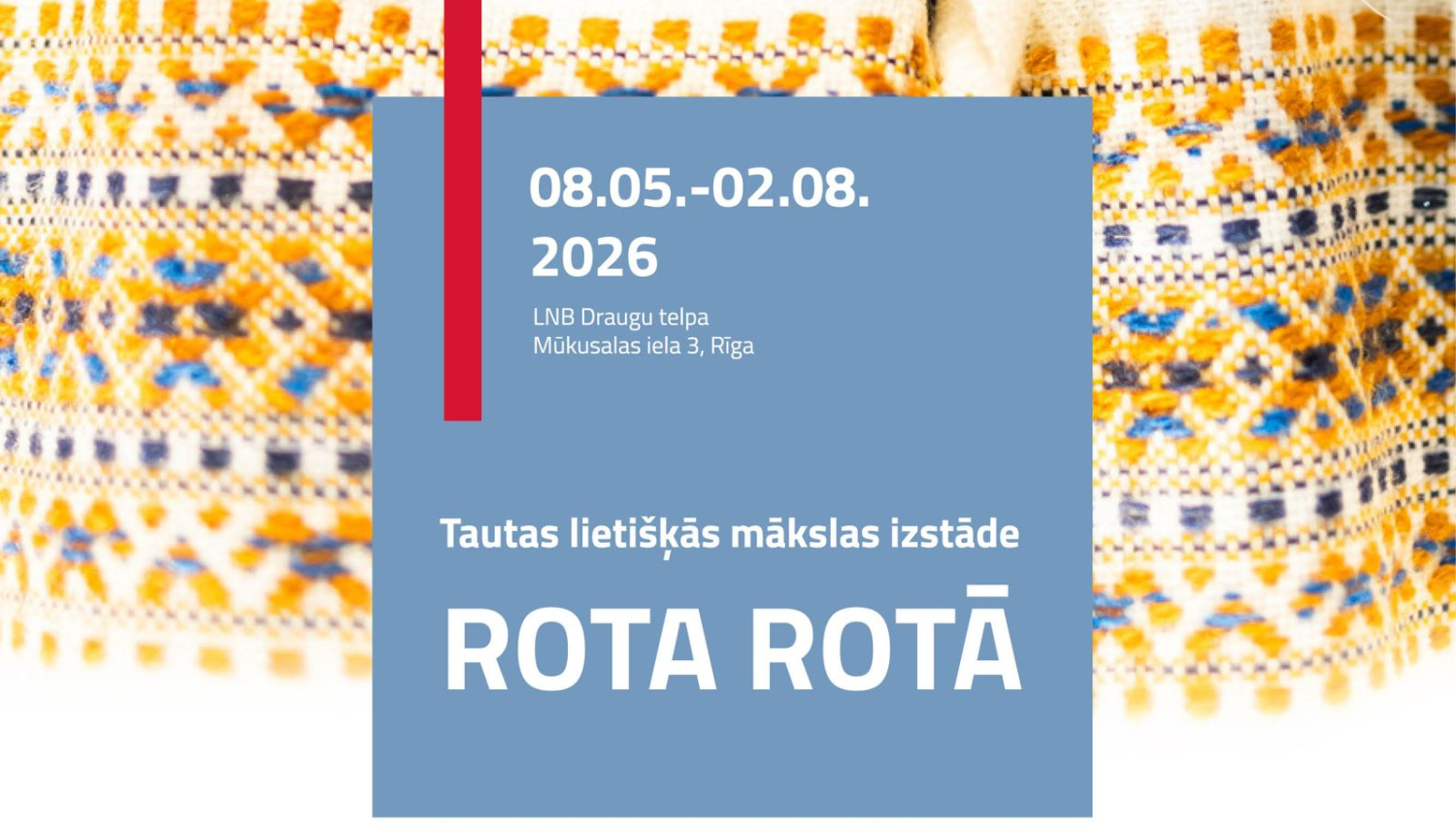 Tautas lietišķās mākslas izstāde "Rota rotā"